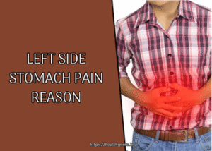 Left Side Stomach Pain Reason