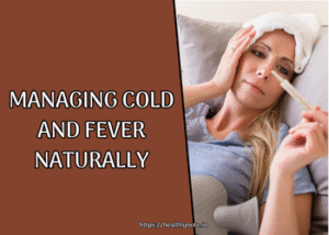 Managing Cold and Fever Naturally