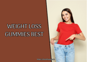 Weight Loss Gummies Best