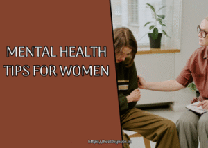 Mental Health Tips for Women