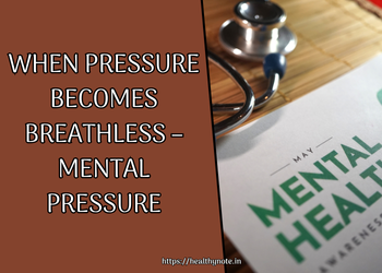 When Pressure Becomes Breathless – Mental Pressure