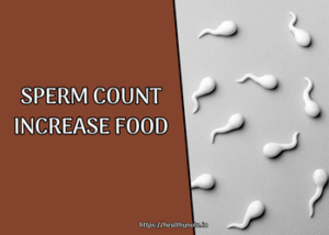 Sperm Count Increase Food