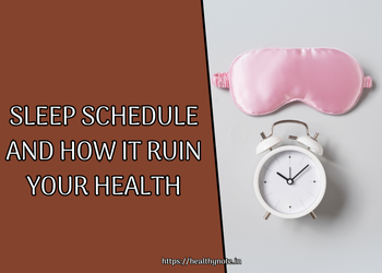 Sleep schedule and how it ruin your health