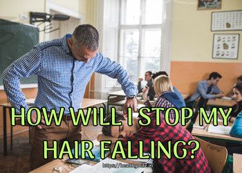 How Will I Stop My Hair Falling?