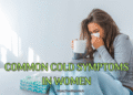 Common Cold Symptoms in Women