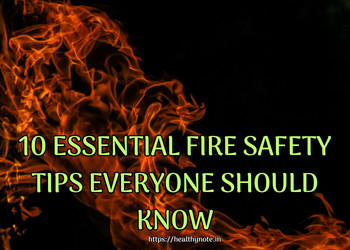 10 Essential Fire Safety Tips Everyone Should Know