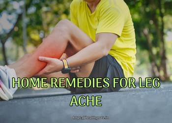 Home Remedies for Leg Ache